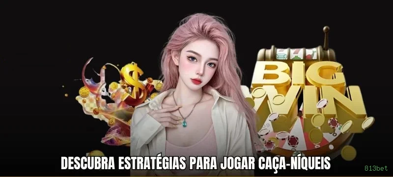 Plataforma completa da 813bet com todos os jogos